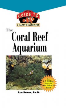The Coral Reef Aquarium, Ron Shimek
