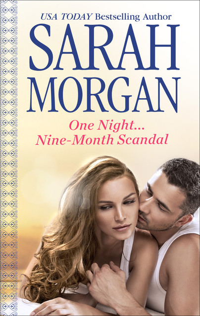 One Night…Nine-Month Scandal, Sarah Morgan