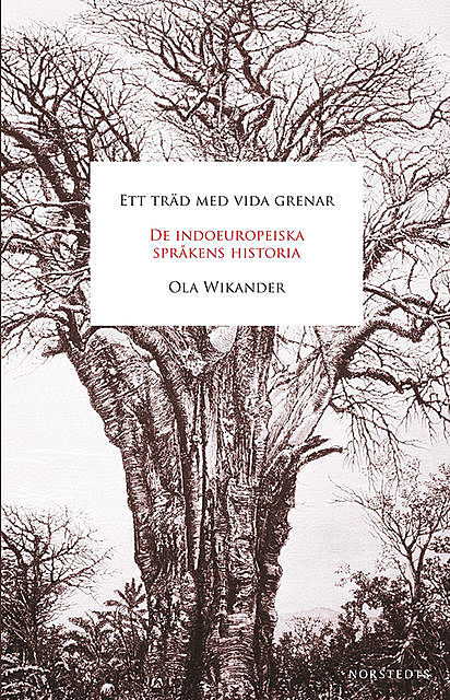 Ett träd med vida grenar, Ola Wikander