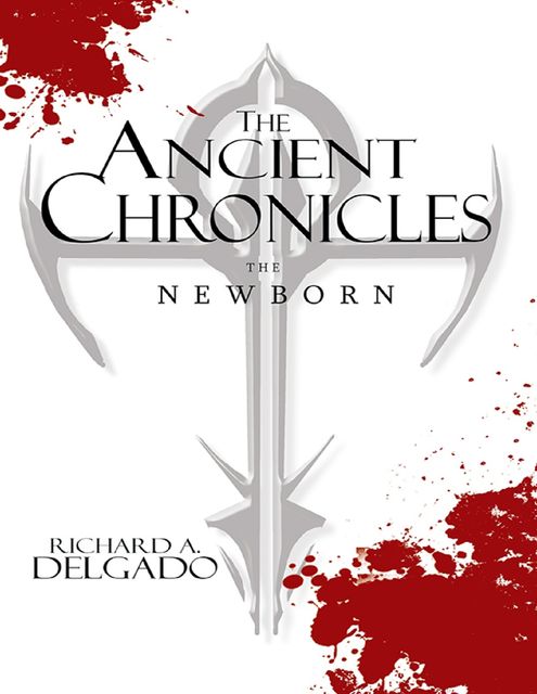 The Ancient Chronicles: The Newborn, Richard Delgado
