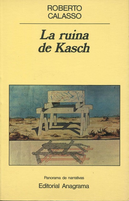 La ruina de Kasch, Roberto Calasso