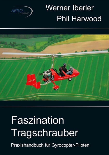 Faszination Tragschrauber, Phil Harwood, Werner Iberler