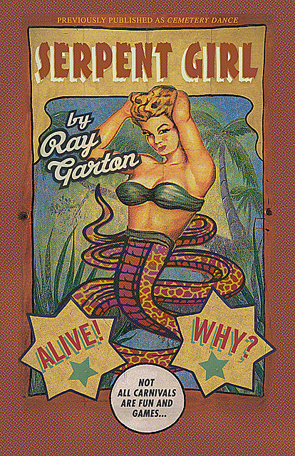 Serpent Girl, Ray Garton