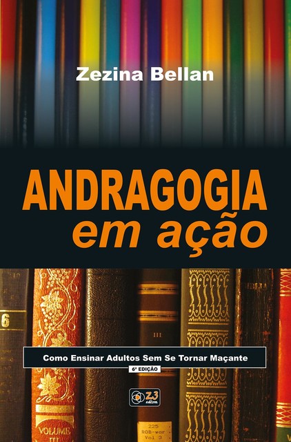 Andragogia em ação, ZEZINA BELLAN