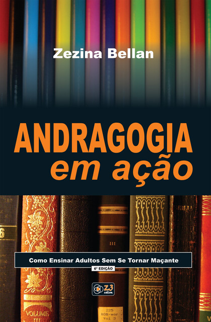 Andragogia em ação, ZEZINA BELLAN