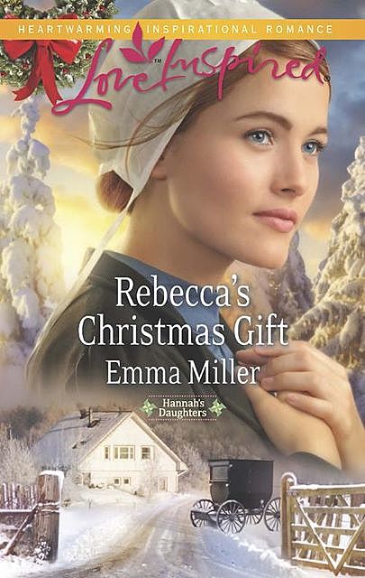 Rebecca's Christmas Gift, Emma Miller