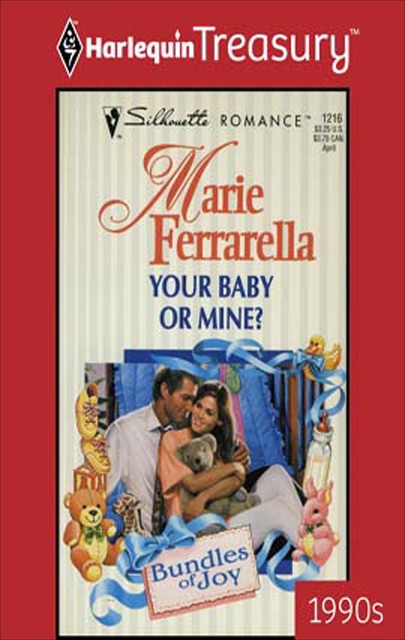 Your Baby or Mine, Marie Ferrarella