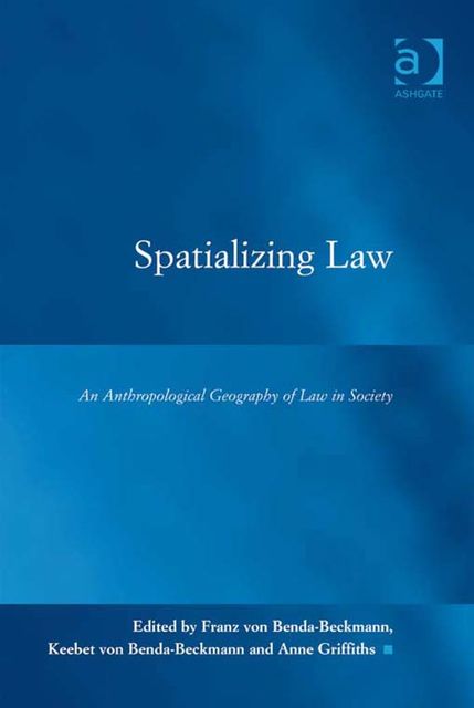 Spatializing Law, Franz von Benda-Beckmann