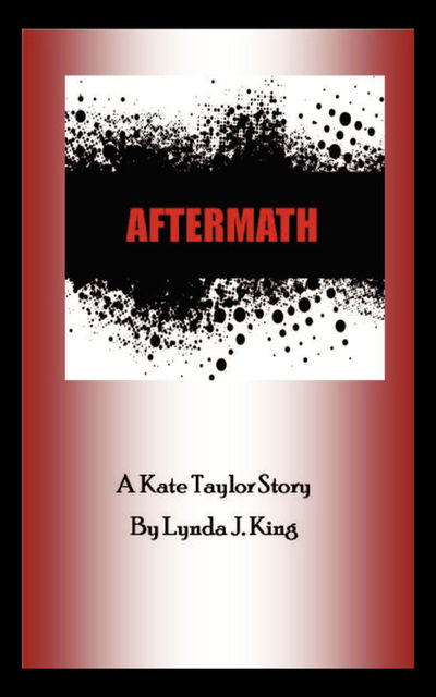Aftermath, Lynda J.King