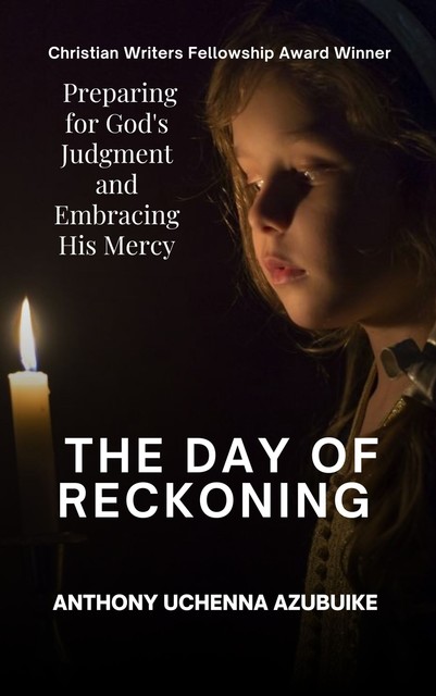 The Day of Reckoning, Anthony Uchenna Azubuike