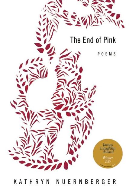 The End of Pink, Kathryn Nuernberger