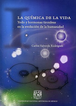 La química de la vida, Carlos Valverde Rodríguez