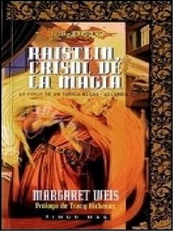 Raistlin, Crisol De La Magia, Margaret Weis