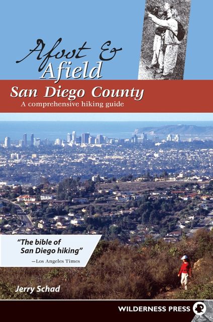 Afoot and Afield: San Diego County, Jerry Schad