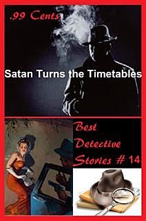 99 Cents Best Detective Stories Satan Turns the Timetables, David Norman
