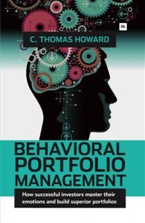 Behavioral Portfolio Management, C. Thomas Howard