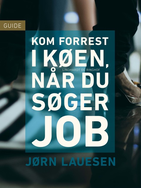 Kom forrest i køen, når du søger job, Jørn Lauesen