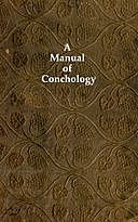 A Manual of Conchology According to the System Laid Down by Lamarck, With the Late Improvements by De Blainville. Exemplified and Arranged For the Use of Students, Thomas Wyatt