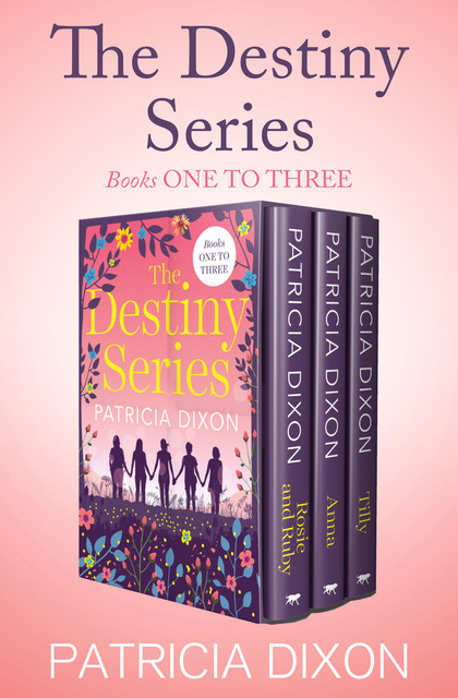 The Destiny Series Books One to Three, Patricia Dixon