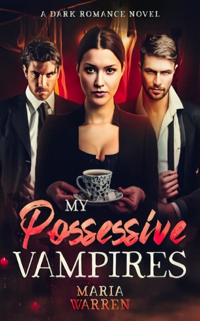 My Possessive Vampires, Maria Warren