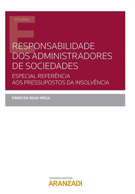 Responsabilidade dos administradores de sociedades, Fábio Da Silva Veiga