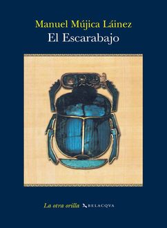 El Escarabajo, Manuel Mujica Lainez