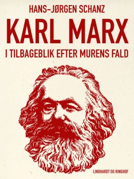 Karl Marx i tilbageblik efter murens fald, Hans-Jørgen Schanz
