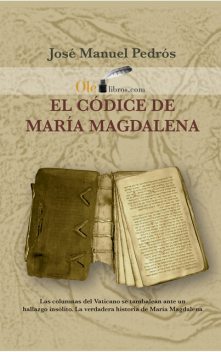El códice de María Magdalena, José Manuel Pedrós García