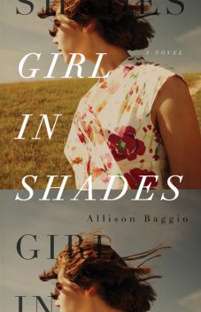 Girl in Shades, Allison Baggio