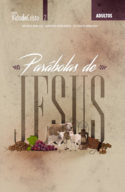 Parábolas de Jesus (Revista do aluno), Editora Cristã Evangélica