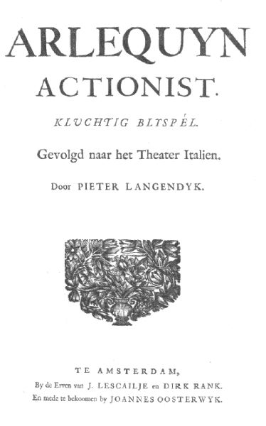 Arlequyn Actionist, Pieter Langendijk