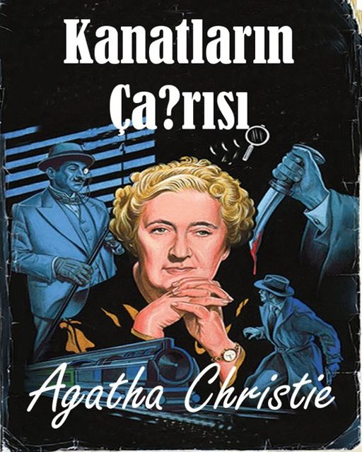 Kanatların Çağrısı, Agatha Christie