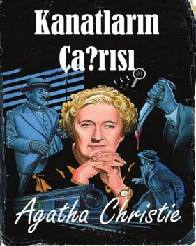 Kanatların Çağrısı, Agatha Christie