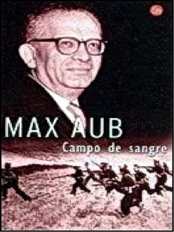 Campo De Sangre, Max Aub