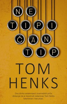 Netipičan tip, Tom Henks
