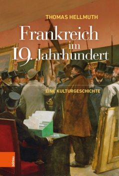 Frankreich im 19. Jahrhundert, Thomas Hellmuth