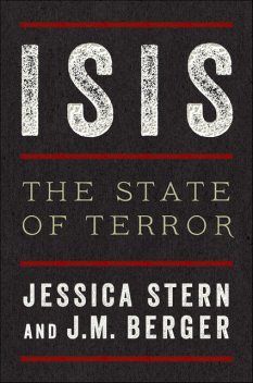 ISIS, Jessica Stern, J.M. Berger