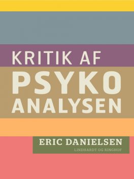 Kritik af psykoanalysen, Eric Danielsen