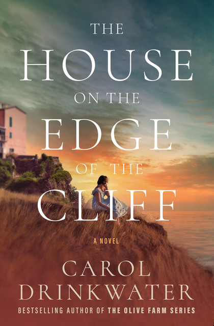 The House on the Edge of the Cliff, Carol Drinkwater