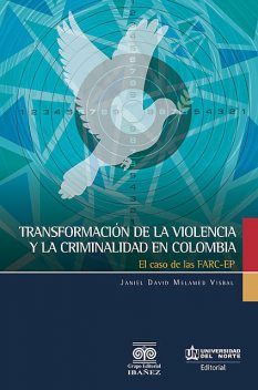 Transformación de la violencia y la criminalidad en Colombia, Janiel David Melamed