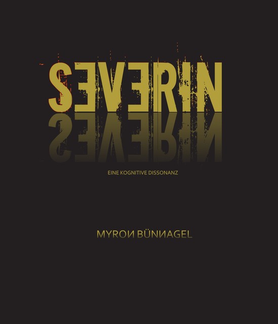 Severin, Myron Bünnagel
