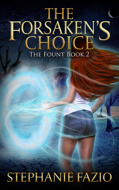 The Forsaken's Choice, Stephanie Fazio