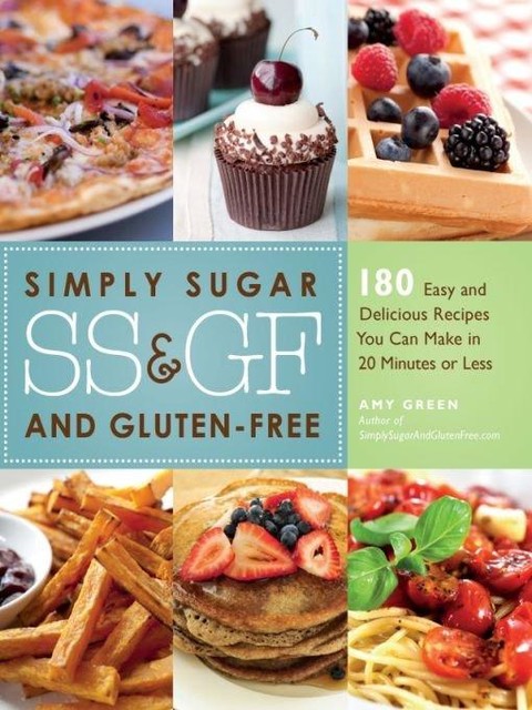 Simply Sugar and Gluten-Free, Amy Green