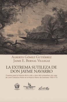 La extrema sutileza de don Jayme Navarro, Alberto Gómez, Jaime Bernal