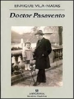 Doctor Pasavento, Enrique Vila Matas