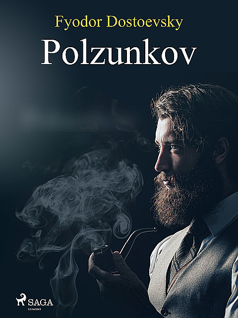 Polzunkov, Fyodor Dostoevsky