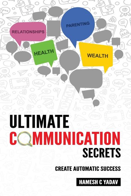 Ultimate Communication Secrets, Hamesh C Yadav