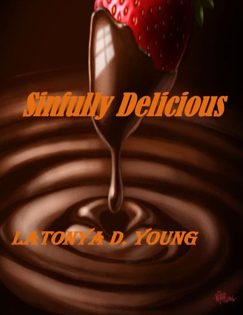 Simply Delicious, Latonya D.Young