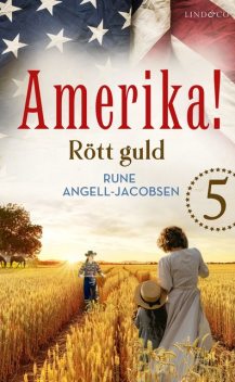 Rött guld, Rune Angell-Jacobsen