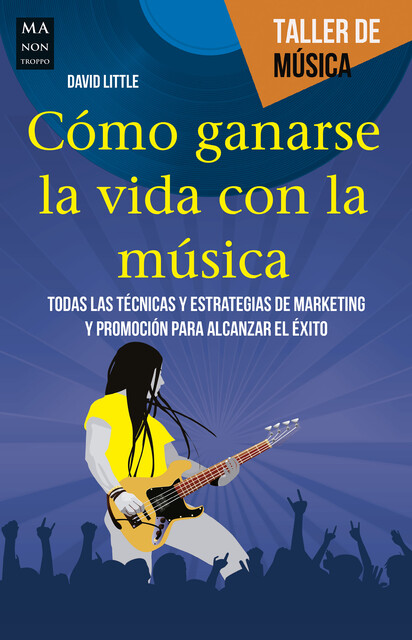Cómo ganarse la vida con la música, David Little